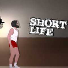 Short Life